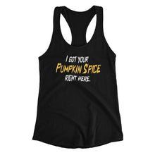 Load image into Gallery viewer, WEEK 17: &quot;I got your Pumpkin Spice right here&quot; Men&#39;s/ Women&#39;s Crewneck Graphic T-Shirt/ Women&#39;s Racerback Tank Top
