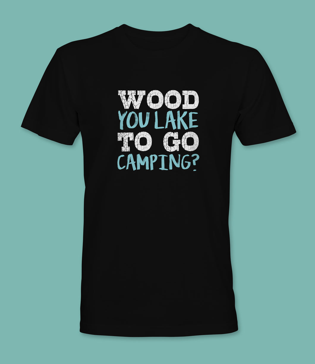 WOOD You LAKE To Go Camping?