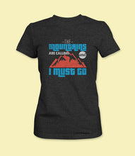 Load image into Gallery viewer, &quot;The Mountains Are Calling And I Must Go&quot; Crewneck Graphic T-Shirt
