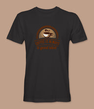 Load image into Gallery viewer, &quot;Coffee is Always a Good Idea&quot; Crewneck Graphic T-Shirt
