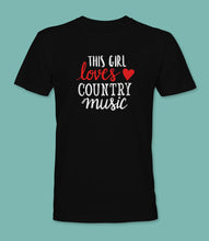 Load image into Gallery viewer, &quot;This Girl Loves Country Music&quot; Crewneck Graphic T-Shirt
