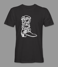 Load image into Gallery viewer, &quot;Blame It All On My Roots&quot; (Boot Edition) Crewneck Graphic T-Shirt
