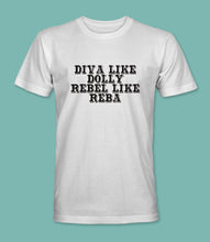 Load image into Gallery viewer, &quot;Diva Like Dolly Rebel Like Reba&quot; Crewneck Graphic T-Shirt
