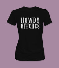 Load image into Gallery viewer, &quot;Howdy Bitches&quot; Crewneck Graphic T-Shirt
