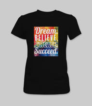 Load image into Gallery viewer, &quot;Dream. Believe. Create. Succeed.&quot; Crewneck Graphic T-Shirt
