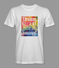 Load image into Gallery viewer, &quot;Dream. Believe. Create. Succeed.&quot; Crewneck Graphic T-Shirt
