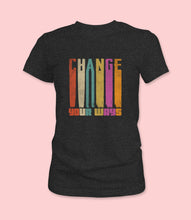 Load image into Gallery viewer, &quot;Change Your Ways&quot; Crewneck Graphic T-Shirt
