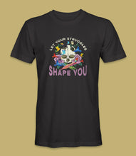 Load image into Gallery viewer, &quot;Let Your Struggles Shape You&quot; Crewneck Graphic T-Shirt
