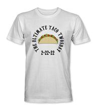 Load image into Gallery viewer, EXCLUSIVE LIMITED EDITION &quot;The Ultimate Taco Twosday 2-22-22&quot; Men&#39;s/ Women&#39;s Crewneck Graphic T-Shirt/ Women&#39;s Racerback Tank Top
